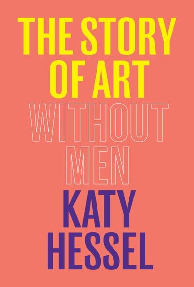 The U.S. book cover of Katy Hessel's The Story of Art Without Men.