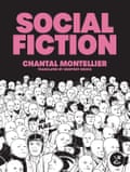 Chantal Montellier Social Fiction